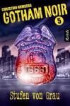 Stufen von Grau (Gotham Noir, #5) - Christian Humberg