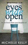 Eyes Wide Open (Missing - Book 2) - Michelle Kelly