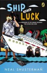 Ship Out of Luck - Neal Shusterman