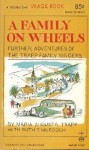 A Family on Wheels: Further Adventures of the Trapp Family - Maria von Trapp, Ruth T. Murdoch