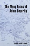 The Many Faces of Asian Security - Sheldon W. Simon