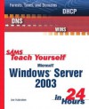 Sams Teach Yourself Microsoft Windows Server 2003 in 24 Hours - Joseph W. Habraken