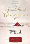 An Amish Second Christmas - Beth Wiseman, Kathleen Fuller, Ruth Reid, Tricia Goyer
