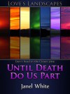 Until Death Do Us Part - Janel White