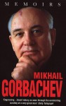 Memoirs - Mikhail Gorbachev