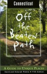 Connecticut Off the Beaten Path, 5th: A Guide to Unique Places - David Ritchie, David Ritchie