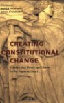 Creating Constitutional Change: Clashes Over Power and Liberty in the Supreme Court - Gregg Ivers, Katy Harriger