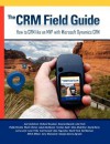 The Crm Field Guide - Joel Lindstrom, Richard Knudson, Julie Yack