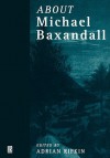 About Michael Baxandall - Rifkin