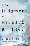 The Judgment of Richard Richter - Ellen Elias-Bursać, Igor Štiks