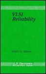 Vlsi Reliability (V L S I Electronics) - Anant G. Sabnis, Norman G. Einspruch