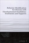 Behavior Modification for Persons with Developmental Disabilities: Treatments and Supports Volume I - Michael L. Matson, Johnny L. Matson, Rinita B. Laud