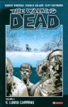 The Walking Dead, Volume 2: Il lungo cammino - Robert Kirkman, Charlie Adlard, Cliff Rathburn