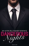 Billionaire Romance: Dangerous Nights: An Alpha Billionaire Romance (Lonely Nights Book 3) - Anna Collins