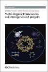 Metal Organic Frameworks as Heterogeneous Catalysts - Francesc X Llabres, J.J. Spivey, Jorge Gascon