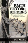 Faith Beyond Borders: Doing Justice in a Dangerous World - Joyce Hollyday Mosley, Don Mosley, Joyce Hollyday