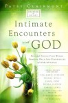 Intimate Encounters with God: Personal Stories from Women Sharing Real-Life Experiences of God's Presence - Linda Evans Shepherd