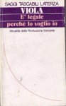 È legale perché lo voglio io. Attualità della Rivoluzione francese - Paolo Viola