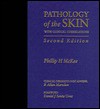 Pathology of the Skin - Phillip H. McKee