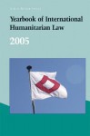 Yearbook of International Humanitarian Law - Timothy McCormack, Avril McDonald