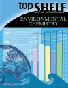 Top Shelf: Environmental Chemistry - David E. Newton