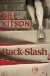 Back-Slash - Bill Kitson