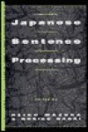 Japanese Sentence Processing - Mazuka, Reiko Mazuka, Mazuka