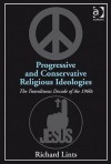 Progressive and Conservative Religious Ideologies - Richard Lints