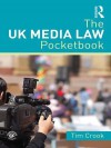 The UK Media Law Pocketbook - Tim Crook