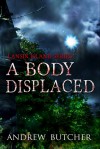 A Body Displaced - Andrew Butcher