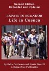 Expats in Ecuador: Life in Cuenca Second Edition - Deke Castleman