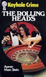 The Rolling Heads - Aaron Marc Stein