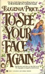 To See Your Face Again - Eugenia Price