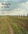 Vesselina Nikolaeva: Simply a Line: No Man's Land Between Bulgaria and Turkey - Frits Gierstberg, Rick Suermondt