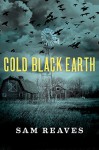 Cold Black Earth - Sam Reaves