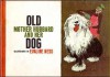 Old Mother Hubbard and Her Dog - Sarah Martin