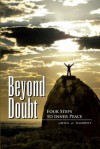 Beyond Doubt: Four Steps to Inner Peace - John J. Murphy