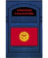 KYRGYZSTAN A COUNTRY PROFILE - Federal Research Division