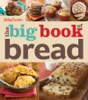 Betty Crocker The Big Book of Bread - Betty Crocker