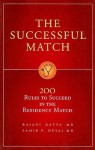 The Successful Match: 200 Rules to Succeed in the Residency Match - Rajani Katta, Samir Desai