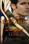 Dungeon Time (Play at Work) - Kate Richards