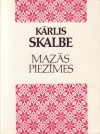 Mazās piezīmes - Kārlis Skalbe