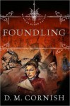 Foundling - D.M. Cornish