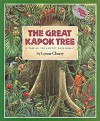 The Great Kapok Tree: A Tale of the Amazon Rain Forest by Lynne Cherry (2000-03-13) - Lynne Cherry