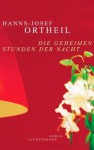 Die geheimen Stunden der Nacht - Hanns-Josef Ortheil