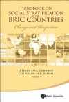 Handbook on Social Stratification in the Bric Countries: Change and Perspective - Peilin Li