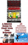 3 business books in 1 : A SERIOUS GUIDE TO STARTING YOUR OWN BUSINESS , THE 10 STEPS CREATIVITY CHECKLIST ,28 HABITUDES AND ATTITUDES OF SUCCESSFUL SMALL BUSINESS ENTREPRENEURS - Peter K. Black