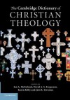 The Cambridge Dictionary of Christian Theology - Ian A McFarland, David A S Fergusson, Karen Kilby, Iain R Torrance