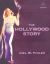 The Hollywood Story - Joel W. Finler