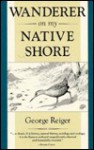 Wanderer on My Native Shore - George Reiger